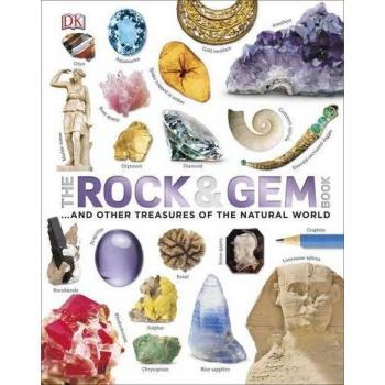 The Rock and Gem Book: ...And Other Treasures of the Natural World