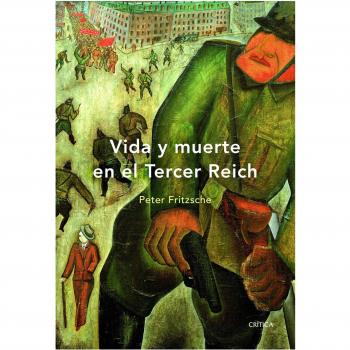 Vida y muerte en el Tercer Reich