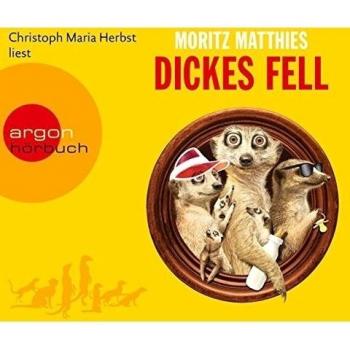 Moritz Matthies Dickes Fell (Hörbestseller)