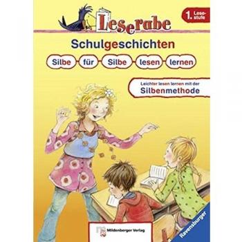 Schulgeschichten. Silbe für Silbe lesen lernen (Leserabe mit Mildenberger Silbenmethode)