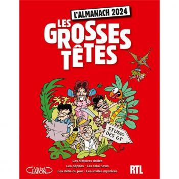 L'ALMANACH DES GROSSES TETES 2024