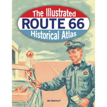 Illustrated Route 66 Historical Atlas