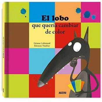El lobo que quería cambiar de color