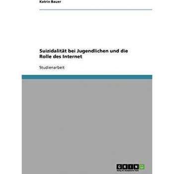 Suizidalität bei Jugendlichen  und die Rolle des Internet