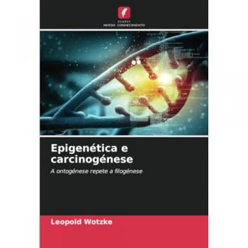 Wotzke, Leopold: Epigenética e carcinogénese