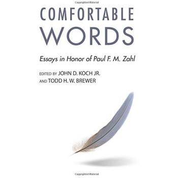 Comfortable Words: Essays in Honor of Paul F. M. Zahl