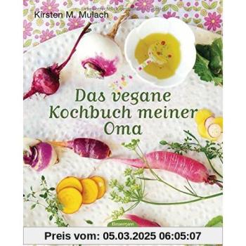 Das vegane Kochbuch meiner Oma