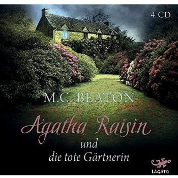 Agatha Raisin und die tote Gärtnerin (Band 3) Lesung auf CD