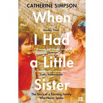 When I Had a Little Sister: The Story of a Farming Family Who Never Spoke