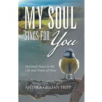 My Soul Sings for You: Spiritual Peace in the Life and Times of Now