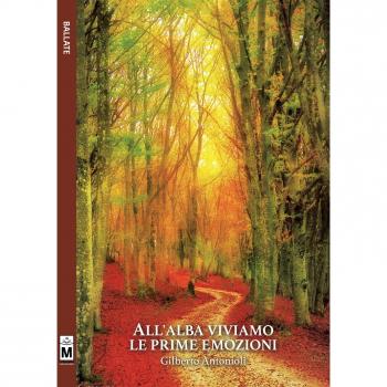 All'alba viviamo le prime emozioni
