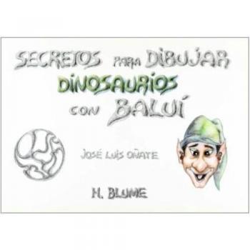 Secretos para dibujar dinosaurios con baluí