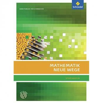 Mathematik Neue Wege SII. Arbeitsbuch. Stochastik. Mit CD-ROM