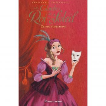 Les Colombes du Roi-Soleil: Olympe commédienne