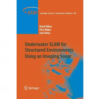 Ribas, David: Underwater SLAM for Structured Environments Using an Imaging Sonar