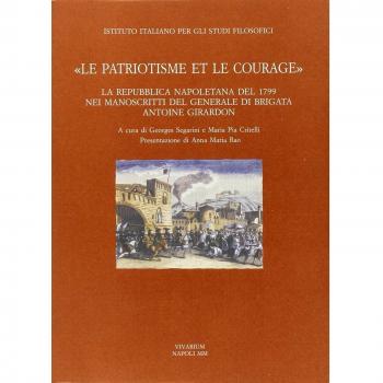 «Le patriotisme et le courage». La repubblica napoletana del 1799 nei manoscritti del generale di brigata Antoine Girardon
