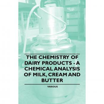 The Chemistry of Dairy Products