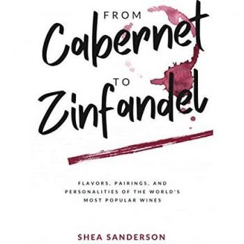 Wine Made Easy: Flavors, Pairings, and Personalities of Popular Wines