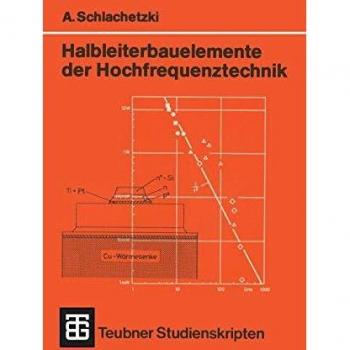 Halbleiterbauelemente der Hochfrequenztechnik: Laufzeitdioden, Gunn-Elemente, Mikrowellen-Feldeffekttransistoren