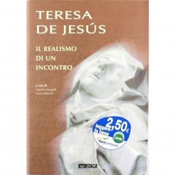 Teresa de Jesús. Il realismo di un incontro
