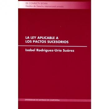 La ley aplicable a los pactos sucesorios