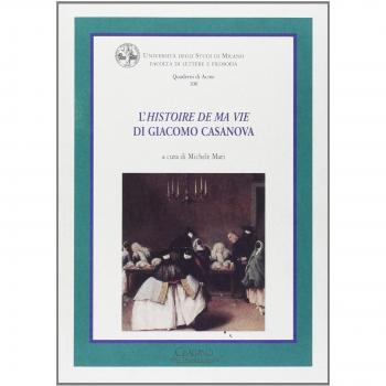 «L'histoire de ma vie» di Giacomo Casanova