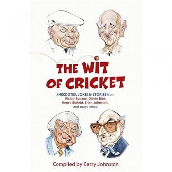 The Wit of Cricket-Barry Johnston, 9780340978894
