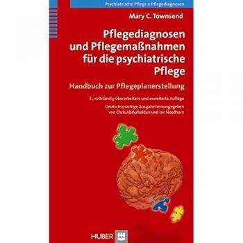 Pflegediagnosen und Pflegemaßnahmen für die psychiatrische Pflege: Handbuch zur Pflegeplanerstellung