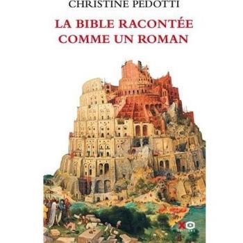 La Bible Racontée Comme Un Roman