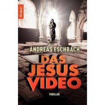 Andreas Eschbach Das Jesus Video: Thriller