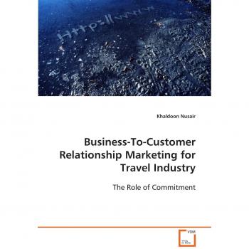 Business-To-Customer Relationship Marketing for Travel Industry