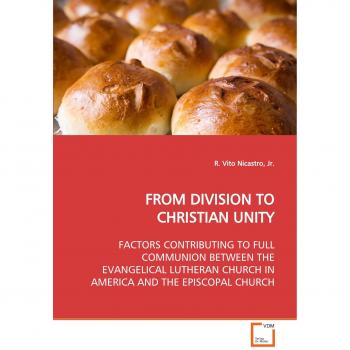 FROM DIVISION TO CHRISTIAN UNITY