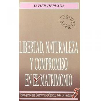 Libertad, naturaleza y compromiso en el matrimonio