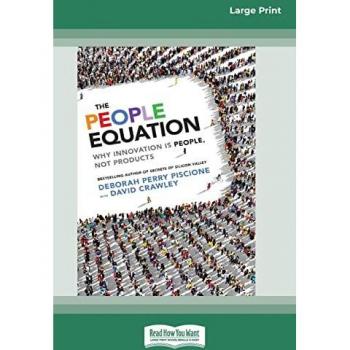 The People Equation: Why Innovation Is People, Not Products [16 Pt Large Print Edition]