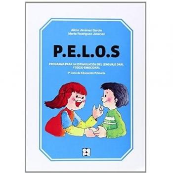 Pelos. Programa para la estimulación del lenguaje oral y socio-emocional. 1º y 2º de educación primaria