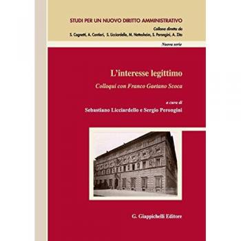 L' interesse legittimo. Colloqui con Franco Gaetano Scoca