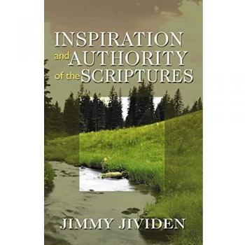 Inspiration And Authority of the Scriptures