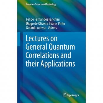 Vitalsource Technologies, Inc. Lectures On General Quantum Correlations And Their Applications