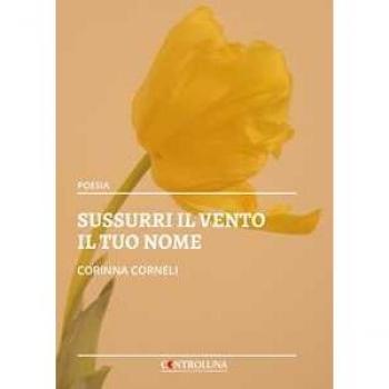 Sussurri il vento il tuo nome Corinna Corneli