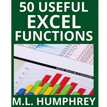 50 Useful Excel Functions (Excel Essentials, Band 3)