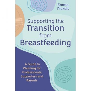 Supporting the Transition from Breastfeeding