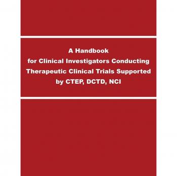 A handbook for clinical investigators conducting therapeutic clinical trials supported by ctep, dctd, nci