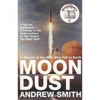 Moondust: In Search of the Men Who Fell to Earth