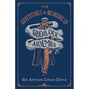 Doyle, Arthur Conan: Adventures & Memoirs of Sherlock Holmes (Deluxe Edition)