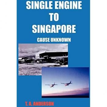 Anderson, T. A.: Single Engine to Singapore