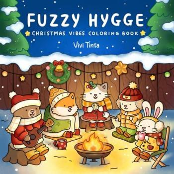 Fuzzy Hygge – Livre de coloriage de Noël pour adultes et ados | Scènes d’hiver cosy et festives avec adorables animaux