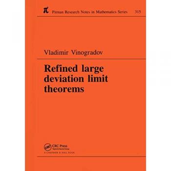 Refined Large Deviation Limit Theorems, Research Notes in Mathematics Series