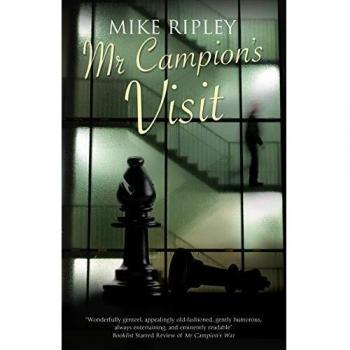 Mr Campions Visit by Mike Contributor Ripley