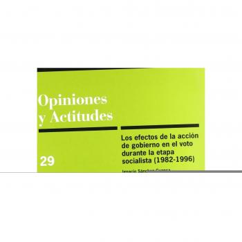 Los efectos de la acción de gobierno en el voto durante la etapa socialista (1982-1996)