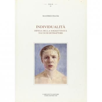 Individualità. Difesa della soggettività dai suoi detrattori